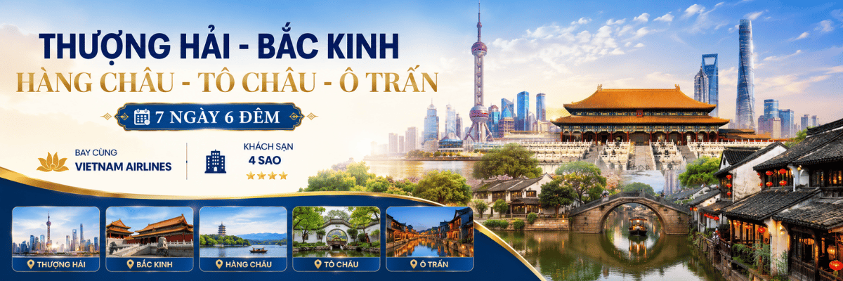 THƯỢNG HẢI - BẮC KINH 7N6Đ VIETNAM AIRLINES
