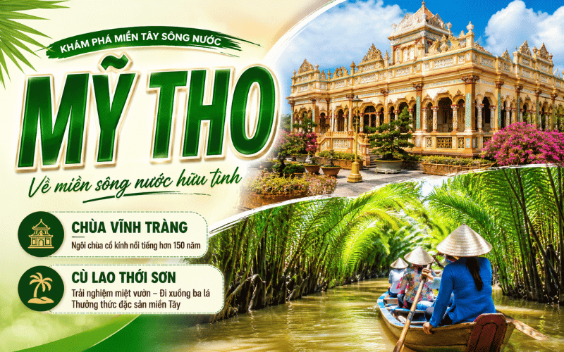 MỸ THO 1 ngày<BR>Chùa Vĩnh Tràng - Cồn Thới Sơn