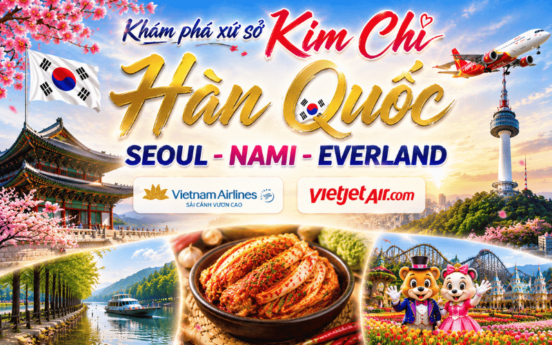 HÀN QUỐC: SEOUL - NAMI - EVERLAND 5N4Đ <br> Bay Vietnam Airlines hoặc Vietjet Air