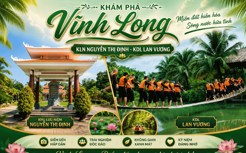 VĨNH LONG 1 ngày<BR>KLN NGUYỄN THỊ ĐỊNH - KDL LAN VƯƠNG